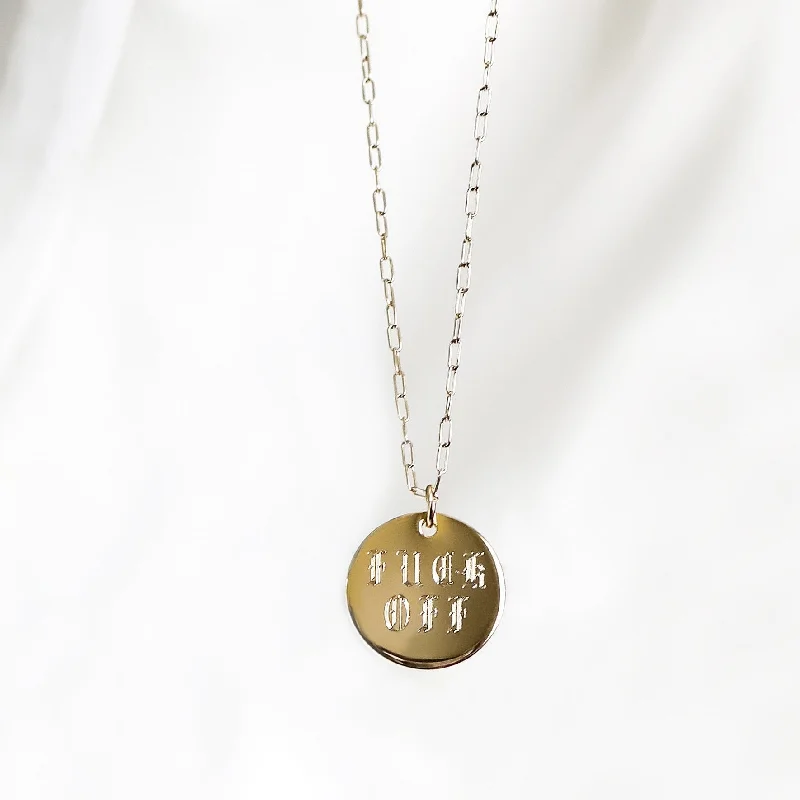 Custom Name Necklaces-NICE THINGS  MANTRA DISC - F*CK OFF